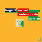 Regard sur l'art contemporain tunisien